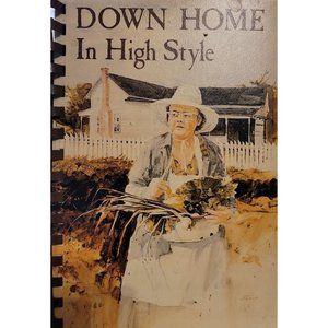 Vintage Spiral Cookbook Down Home In High Style 1983 Dothan AL 376 Pgs Southern